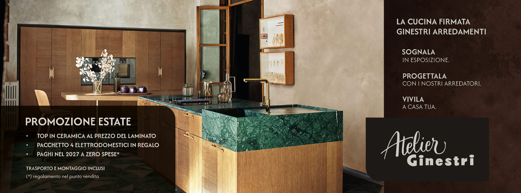 Promozione Estate sulle Cucine Atelier Ginestri - Piano in ceramica, Elettrodomestici in regalo e paghi nel 2027