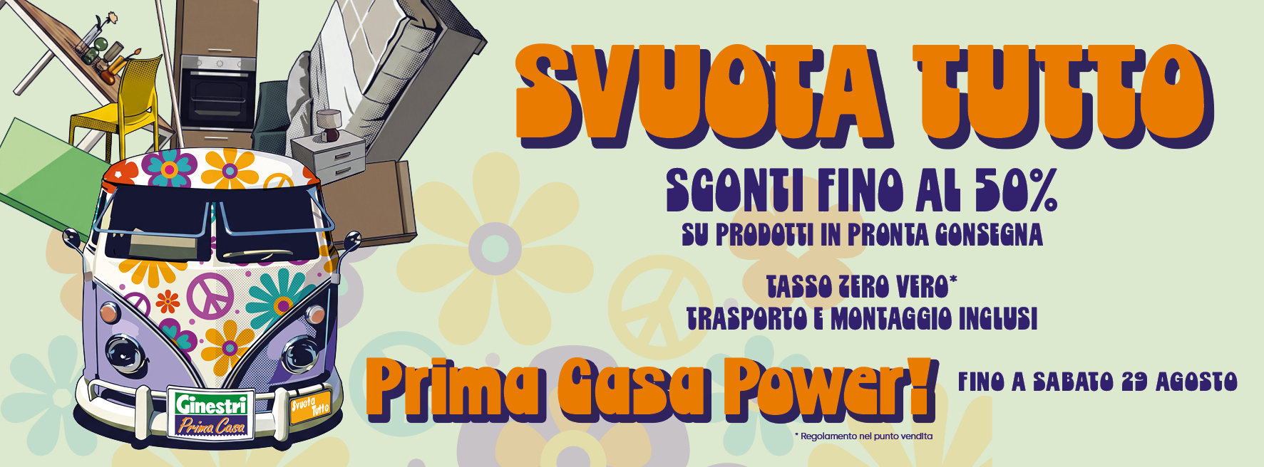 Promozione SVUOTA TUTTO Prima Casa Power Sconti fino al 50% in Pronta Consegna
